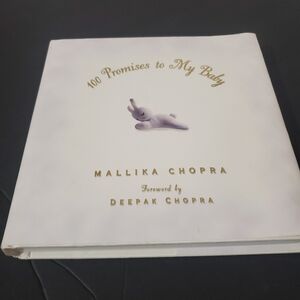 100 Promises To My Baby Malilika Chopra Forward By Deepak Chopra Hardcover Book